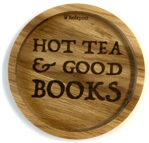 Holzpost® Untersetzer Hot Tea & Good Books