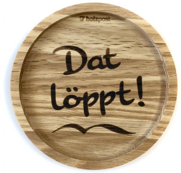 Holzpost® Untersetzer Dat löppt!