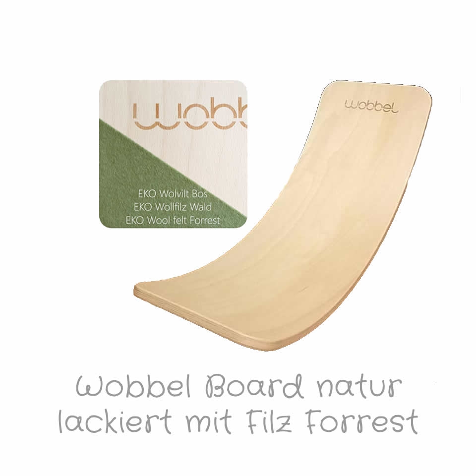 Wobbel Original natur lackiert mit Filz Forrest