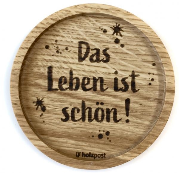 Holzpost® Untersetzer Das Leben ist schön!