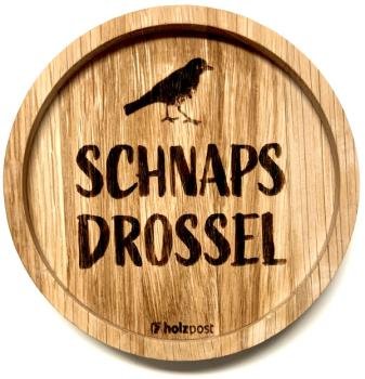 Holzpost® Untersetzer Schnapsdrossel