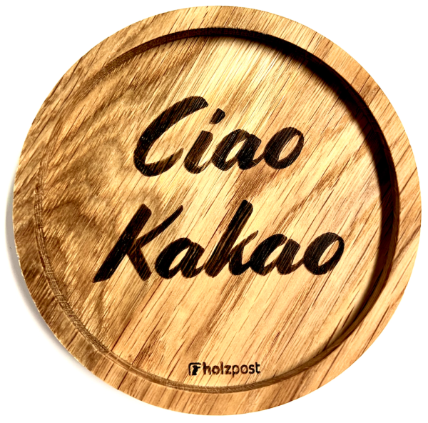 Holzpost® Untersetzer Ciao Kakao