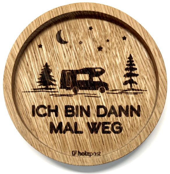 Holzpost® Untersetzer Ich bin dann mal weg