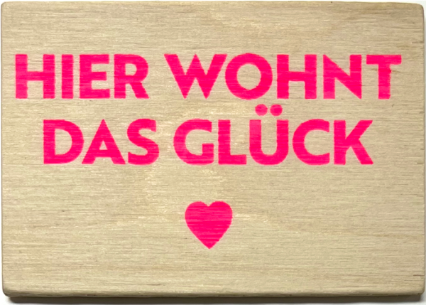 Holzpost® Magnet Hier wohnt das Glück