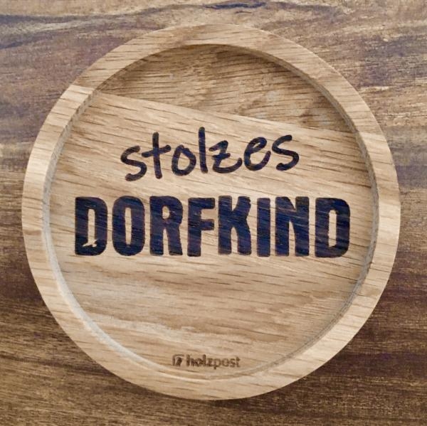 Holzpost® Untersetzer Stolzes Dorfkind