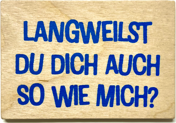 Holzpost® Magnet Langweilst...